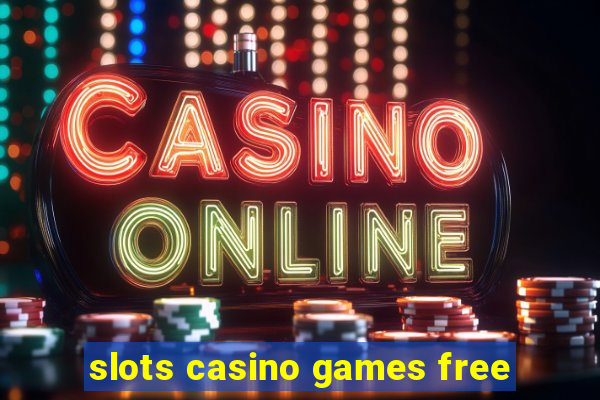 slots casino games free