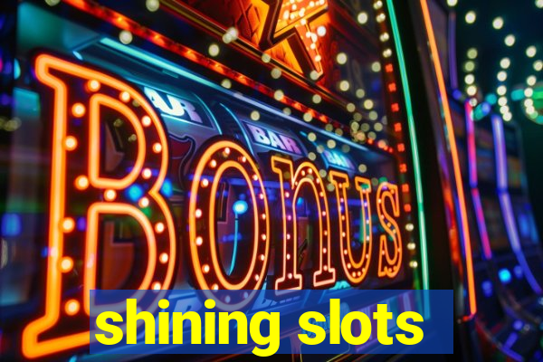 shining slots