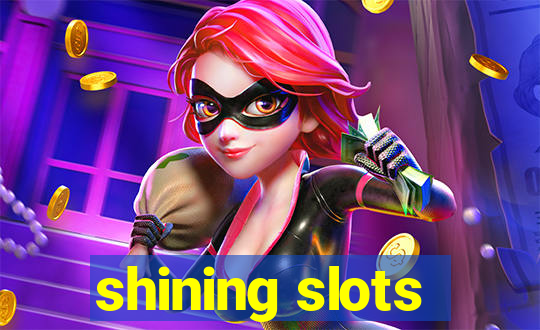 shining slots