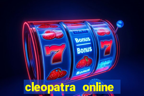 cleopatra online free slots