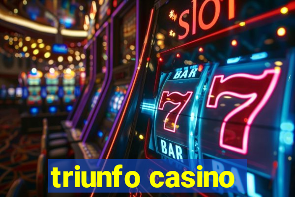 triunfo casino