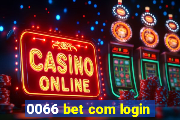 0066 bet com login