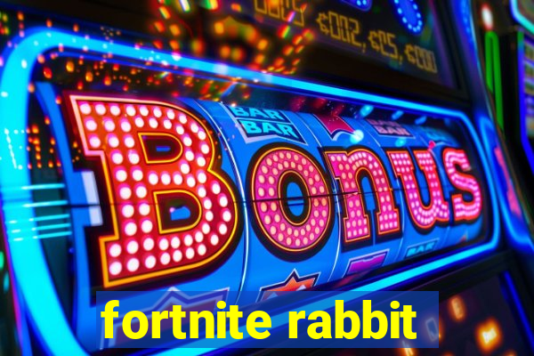 fortnite rabbit