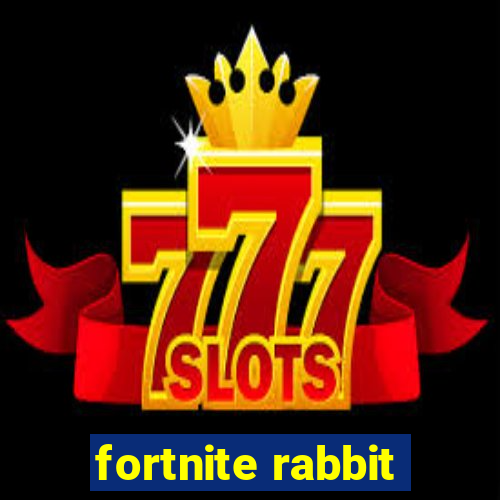 fortnite rabbit