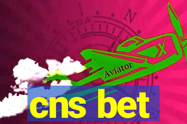 cns bet