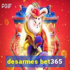 desarmes bet365