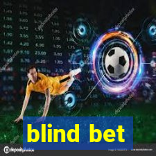 blind bet