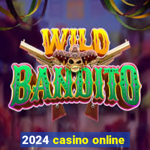 2024 casino online