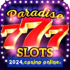 2024 casino online