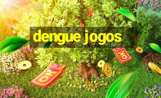 dengue jogos