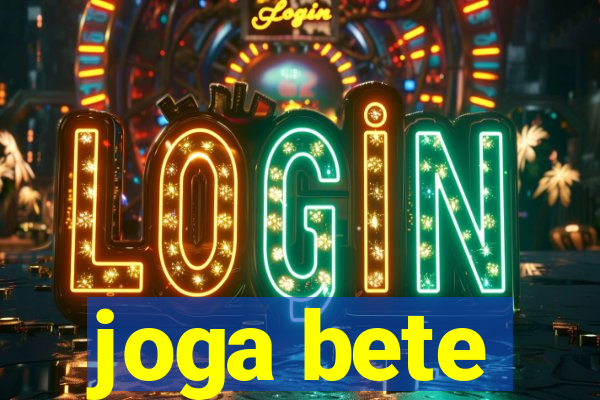 joga bete