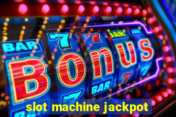 slot machine jackpot