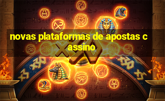 novas plataformas de apostas cassino