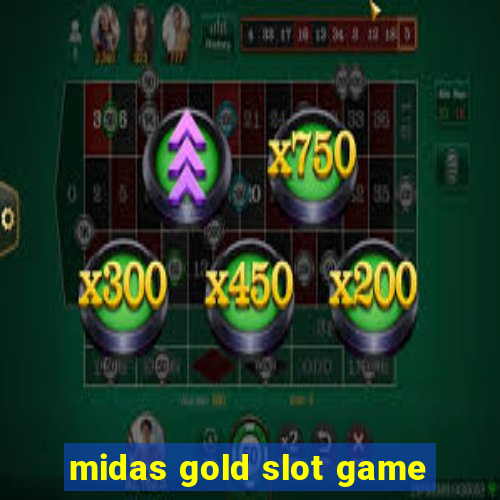 midas gold slot game