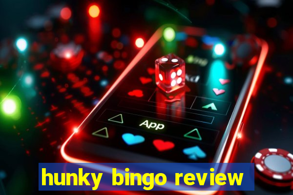 hunky bingo review