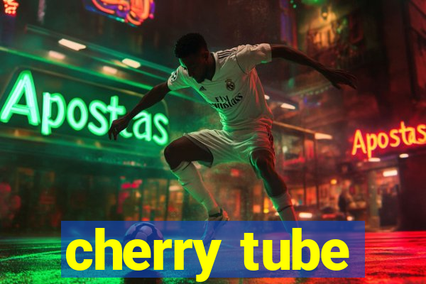 cherry tube