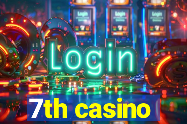 7th casino