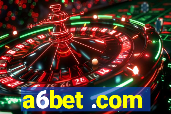 a6bet .com