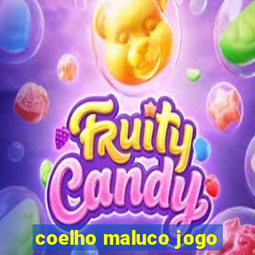 coelho maluco jogo