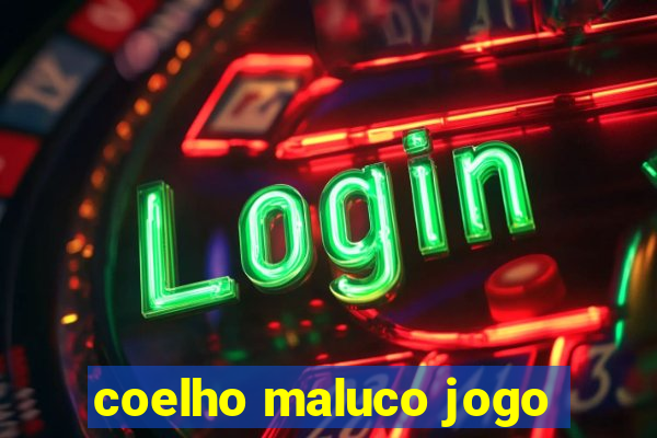 coelho maluco jogo