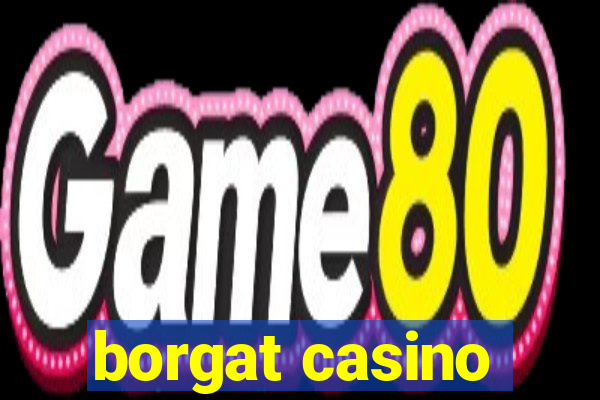 borgat casino