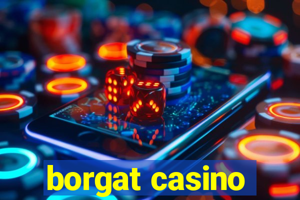 borgat casino