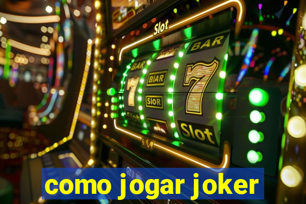 como jogar joker