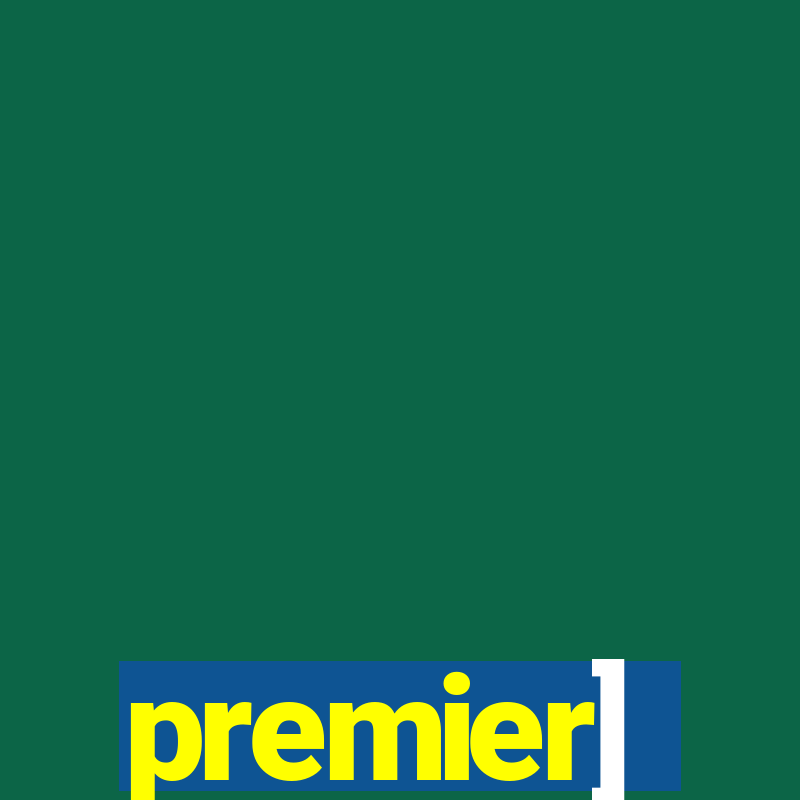 premier]