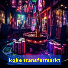 koke transfermarkt