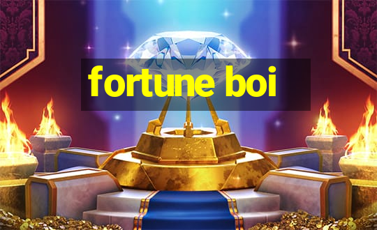 fortune boi