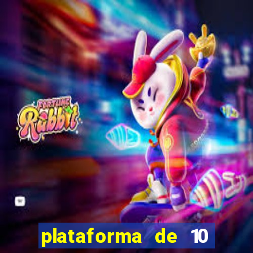 plataforma de 10 reais jogo