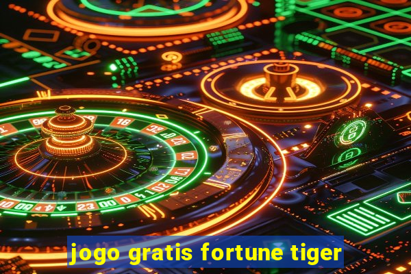 jogo gratis fortune tiger