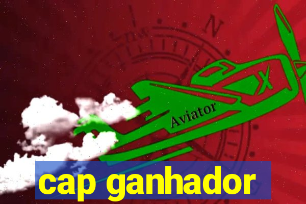 cap ganhador