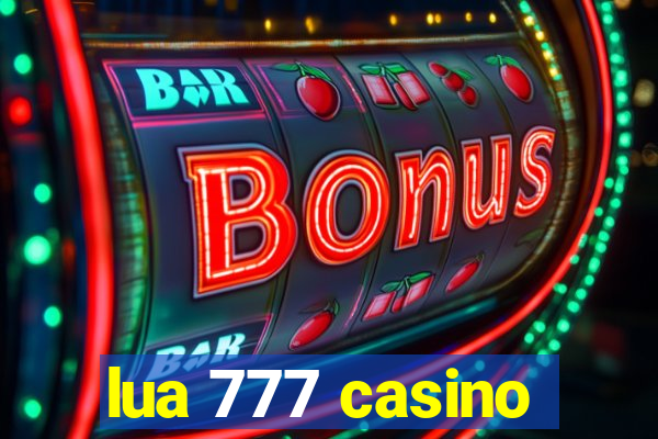 lua 777 casino