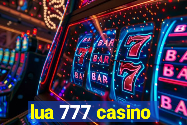 lua 777 casino