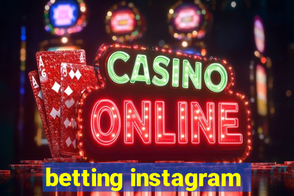 betting instagram