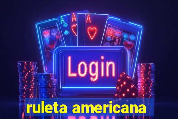 ruleta americana