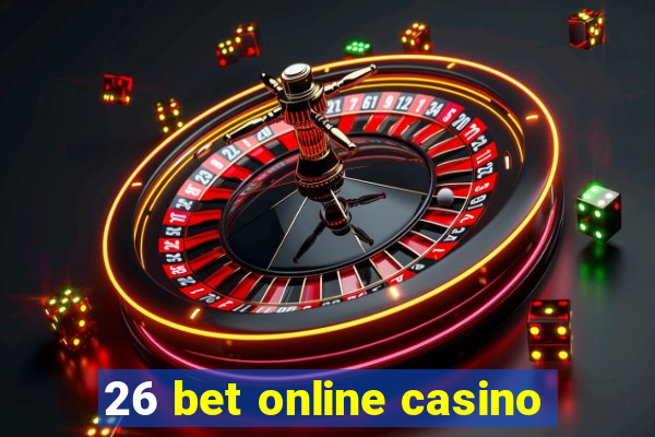 26 bet online casino