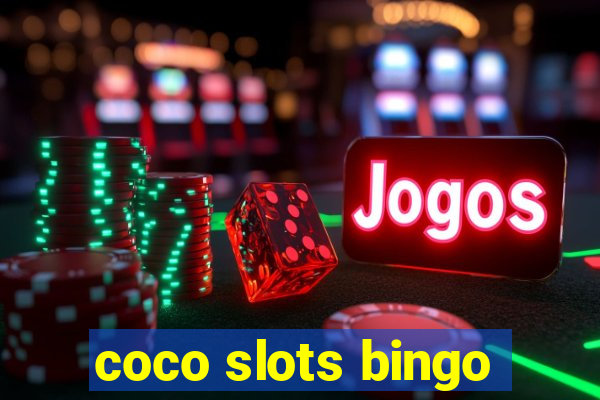 coco slots bingo