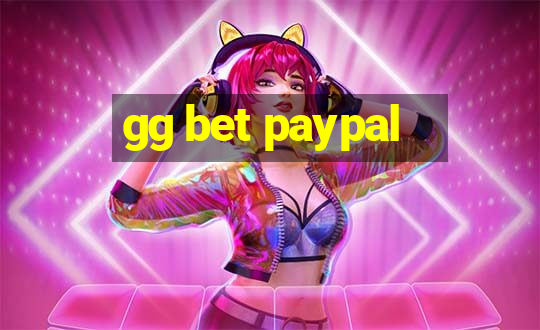 gg bet paypal