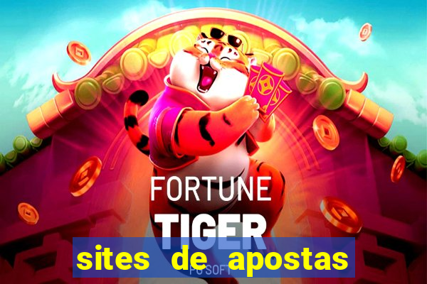 sites de apostas fortune tiger