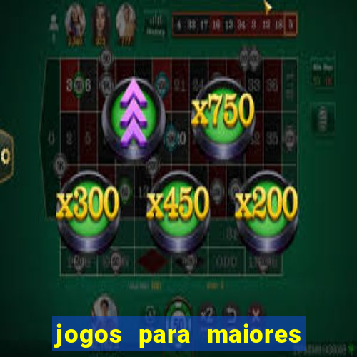 jogos para maiores de 18