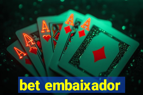 bet embaixador