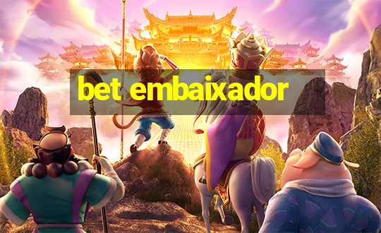 bet embaixador