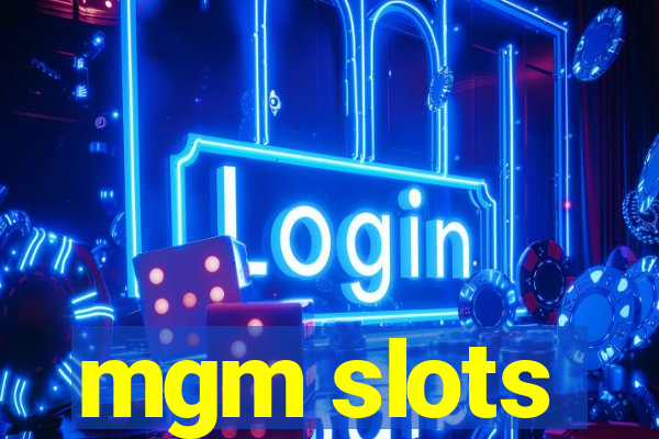 mgm slots