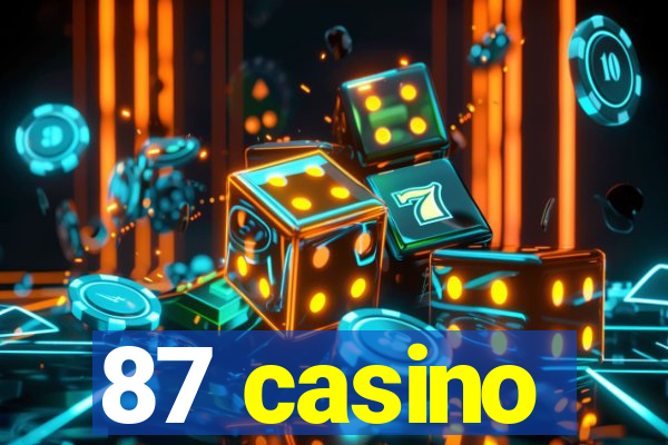 87 casino