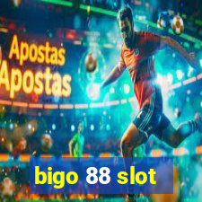 bigo 88 slot