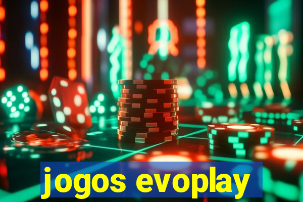 jogos evoplay