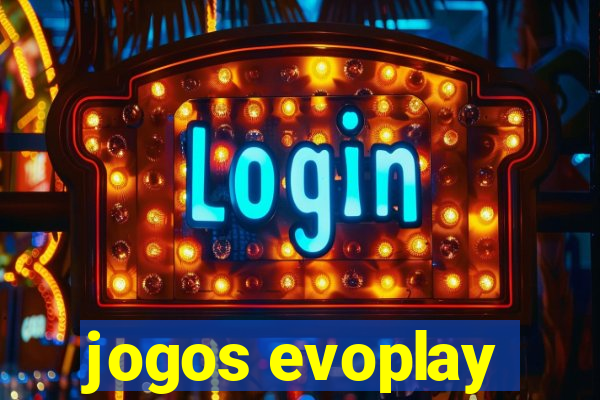 jogos evoplay