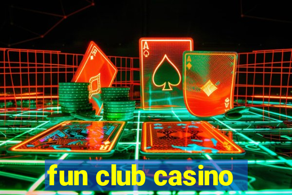 fun club casino